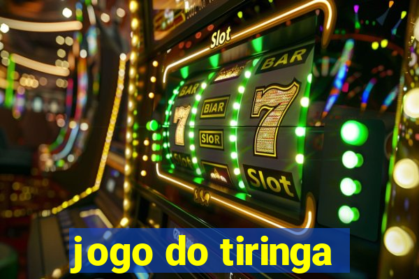 jogo do tiringa